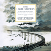 The High Girders - John Prebble