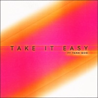 Take It Easy (Ft. Tank God) [feat. Tank God] - Single - Taylor Belle