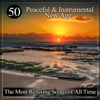 Keep Calm Music Collection - 50 Peaceful & Instrumental New Age: The Most Relaxing Songs of All Time and Soothing Music for Meditation, Relaxation and Spas, Calming Music for Anxiety (Panic and Stress) artwork