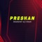 Preshan - Sharafat Ali Khan lyrics