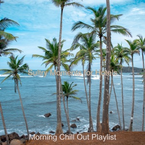 Sultry Moments for Hotels