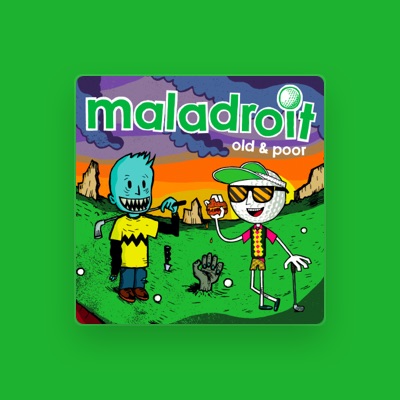 Listen to Maladroit, watch music videos, read bio, see tour dates & more!