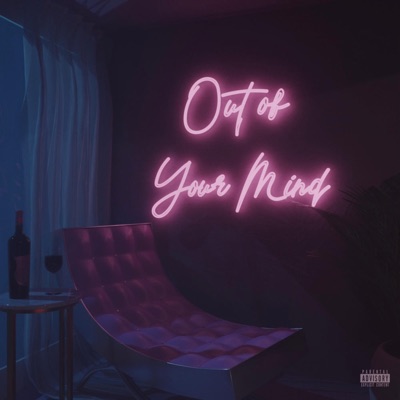 Out of Your Mind - Single