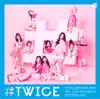 Stream & download #TWICE - EP