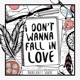 I Don t Wanna Fall in Love feat Saachi Single