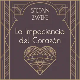 La impaciencia del corazón