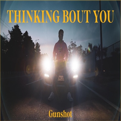 Thinking Bout you - Single