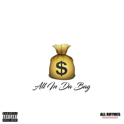 All in the Bag (feat. Nufsed508 & ShineRedDiamond) - Single