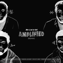 Amplified 2.0 (feat. Louis., Miko X & Malcolm Chester) [Bonus Track] Rob: Earth-One