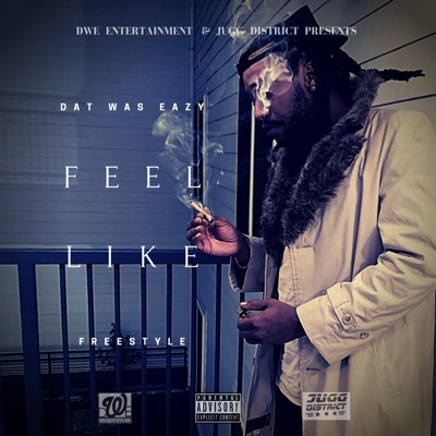 Feel Like (Freestyle) - Single