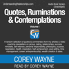 Quotes, Ruminations & Contemplations: Volume I (Unabridged) - Corey Wayne