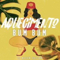 Aquecimento Bum Bum - Single - El aleex deejay