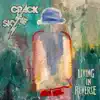 Crack the Sky - Living In Reverse