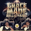 Grace Made Billionaire