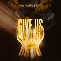 Give Us (feat. Chrispin Mbewe) - Single - Paul Payne837 & Dmstry