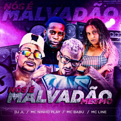 Nós É Malvadão Mesmo (Remix) - Single