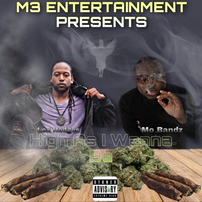 High As I Wanna Be (feat. Lex Hodges) - Single