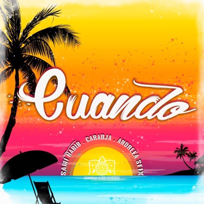 Cuando (feat. Caradja & AndreeaSfix) - Single
