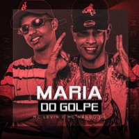 Maria do Golpe - Single - MC Levin & Mc Nando Dk