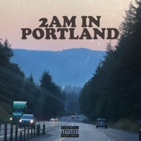 2am in Portland - Single - ITS HAB