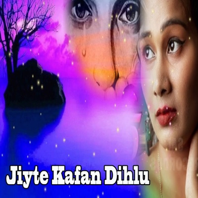 Jiyte Kafan Dihlu - Single