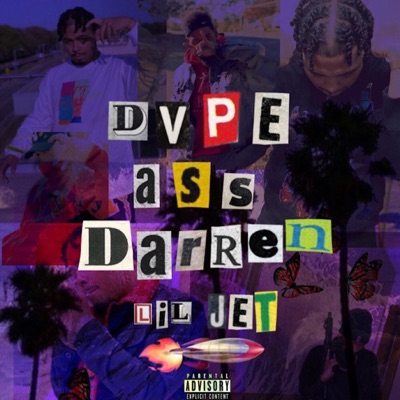 DvpeAssDarren Lil Jet