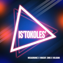 Is'tokoles' MEGADRUMZ, Volkano & Vincent Zimu