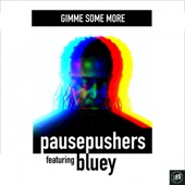 Gimme Some More (Vocal Version) [feat. Bluey] artwork