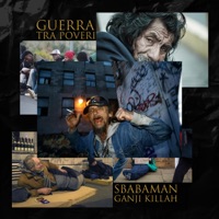 Guerra Tra Poveri (feat. Ganji Killah) - Single - Sbabaman