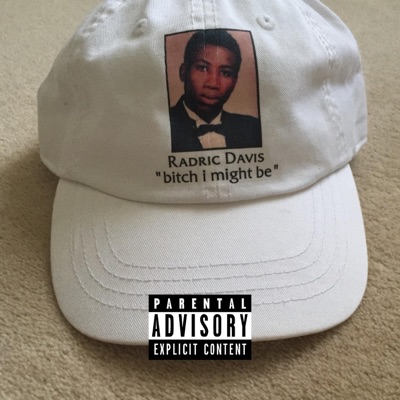 B*tch I Might Be - Single