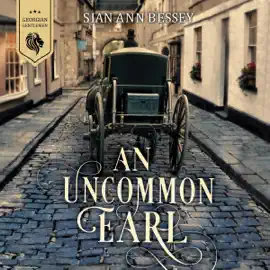 An Uncommon Earl (Unabridged)