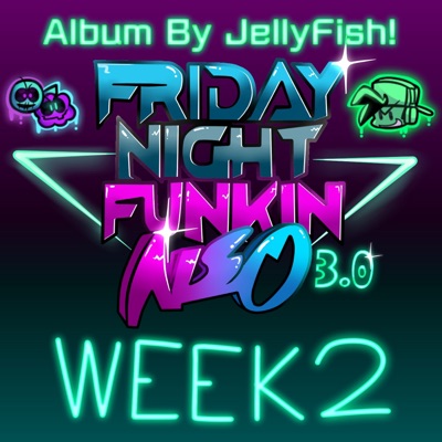 Friday Night Funkin: Neo WEEK 2 (Original Mod Soundtrack) - EP
