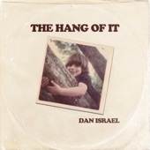 Dan Israel - The Hang of it