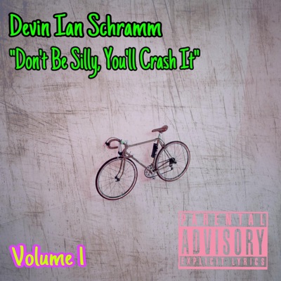 Don't Be Silly, You'll Crash It, Vol. 1 - EP