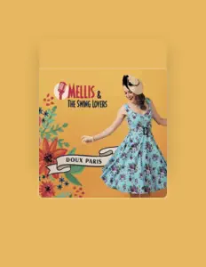 Dengarkan Mellis & The Swing Lovers, tonton video musik, baca bio, lihat tanggal tur & lainnya!