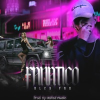 Fanatico - Single - Alex Yan