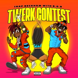 Twerk Contest Trap Beckham & B.o.B