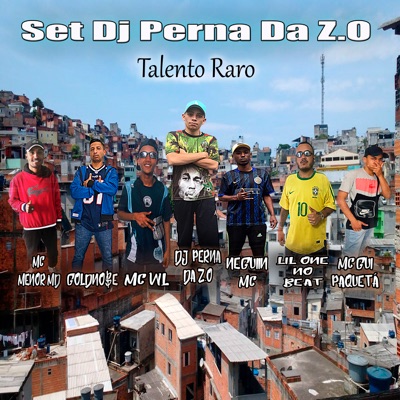 Set Dj Perna da Zo (Talento Raro) - Single