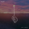 Love + Belief - Single