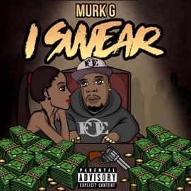 I Swear (feat. Lil Nipp & Top Notch Smurff) Murk G
