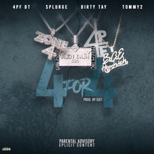 4 For 4 (feat. 4PF, Dirty Tay, Tommy 2 & SSG Splurge)