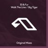 Walk the Line / Big Tiger - Eli & Fur