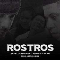Rostros (feat. Santa Fe Klan) - Single - Al2 El Aldeano