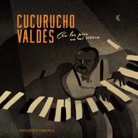 Y Tú (feat. Kelvis Ochoa) [En Vivo] Cucurucho Valdés