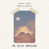 Stream & download Me Dejó Abrazar (feat. Damaris Guerra) - Single