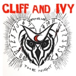 Cliff And Ivy - Bring Us the Night