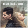 Blank Space / Style (feat. Devin Dawson) - Louisa Wendorff
