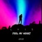 Feel My Heart - LVIS lyrics