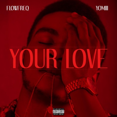 Your love (feat. Yomiii) - Single