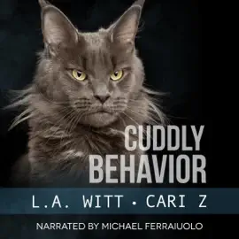Cuddly Behavior: Bad Behavior, Book 6 (Unabridged)